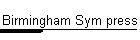 Birmingham Sym press